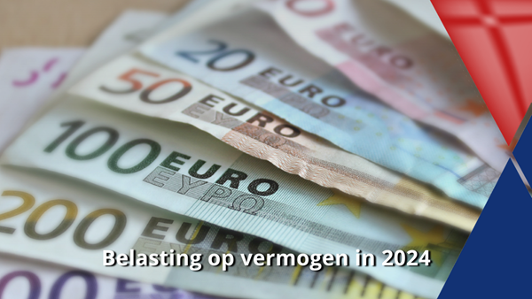 Belasting op vermogen in 2024