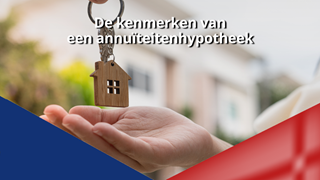 Kenmerken annuiteitenhypotheek