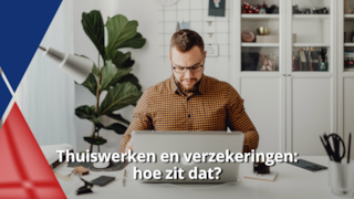 Thuiswerken en verzekeringen_ hoe zit dat