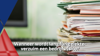 Wanneer wordt langdurig ziekteverzuim een bedrijfsrisico